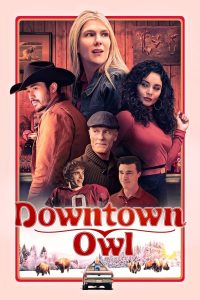 Downtown Owl (2024) Movie