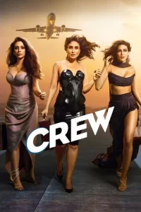 Crew (2024) (Indian) Movie