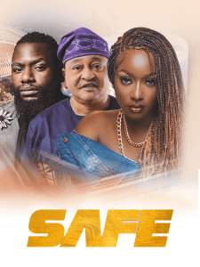 Safe (2022) Nollywood Movie