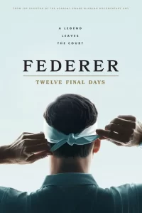 Federer: Twelve Final Days (2024) Movie