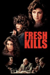 Fresh kills (2024) Movie