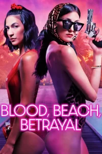 Blood Beach Betrayal (2024) Movie