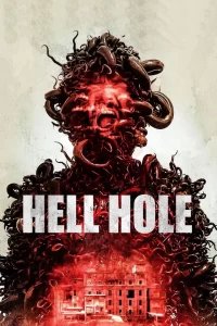 Hell Hole (2024) Movie