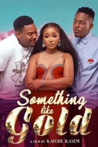 Something Like Gold (2023) Movie