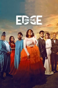 On the Edge (2024) (Nigerian) Movie