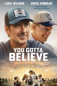 You Gotta Believe (2024) Movie