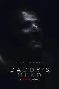 Daddy’s Head (2024) Movie