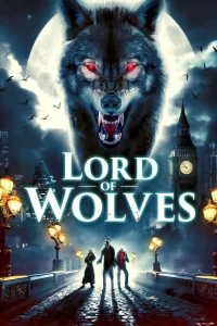 Lord of Wolves (2024) Movie