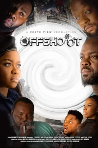 Offshoot (2023) (Nigerian) Movie