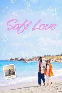 Soft Love (2024) (Nigerian) Movie