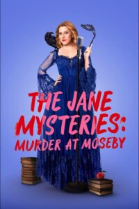 The Jane Mysteries: Murder at Moseby (2024) Movie 