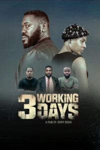 3 Working Days (2024) (Nigerian) Movie