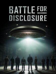 Battle for Disclosure (2024) Movie