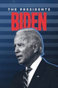 The Presidents: Biden (2023) Movie