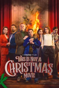 This Is Not a Christmas Movie (2024) Movie