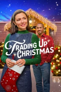 Trading Up Christmas (2024) Movie