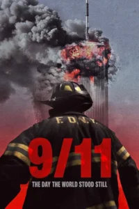 9-11: The Day the World Stood Still (2025) Movie