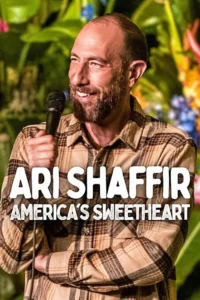 Ari Shaffir: Americas Sweetheart (2025) Movie