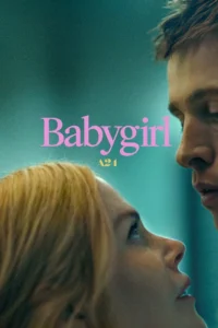 Babygirl (2024) Movie