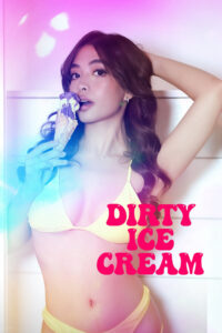 Dirty Ice Cream (2024) Movie