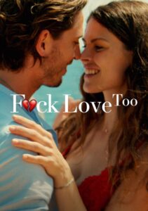 F*ck Love Too (2022) Movie