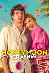 Honeymoon Crasher (2025) Movie