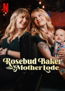 Rosebud Baker: The Mother Lode (2025) Movie