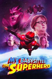 My Babysitter the Super Hero (2022) Movie