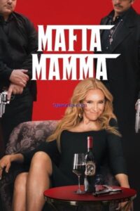 Mafia Mamma (2023) Movie