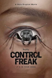 Control Freak (2025) Movie 
