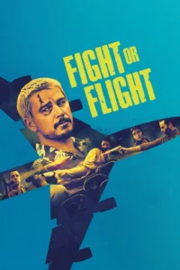 Fight or Flight (2025) Movie