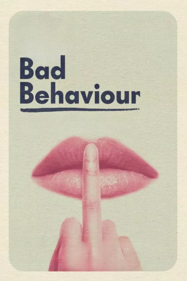 Bad Behaviour (2023) Movie Download