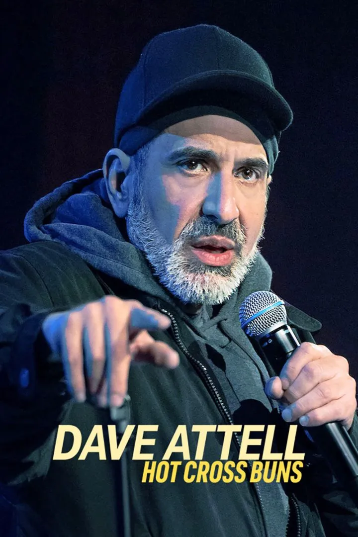 Dave Attell: Hot Cross Buns (2024) Movie