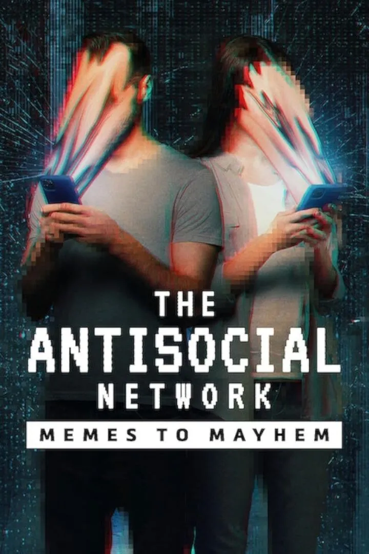 The Antisocial Network: Memes to Mayhem (2024) Movie