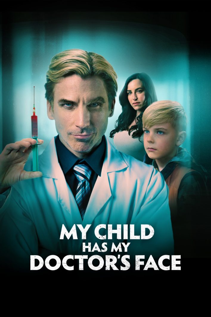 My Child Has My Doctors Face (2024) Movie