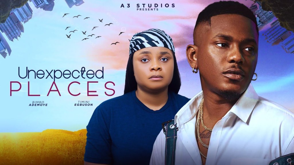 Unexpected Places (2024) Nollywood
