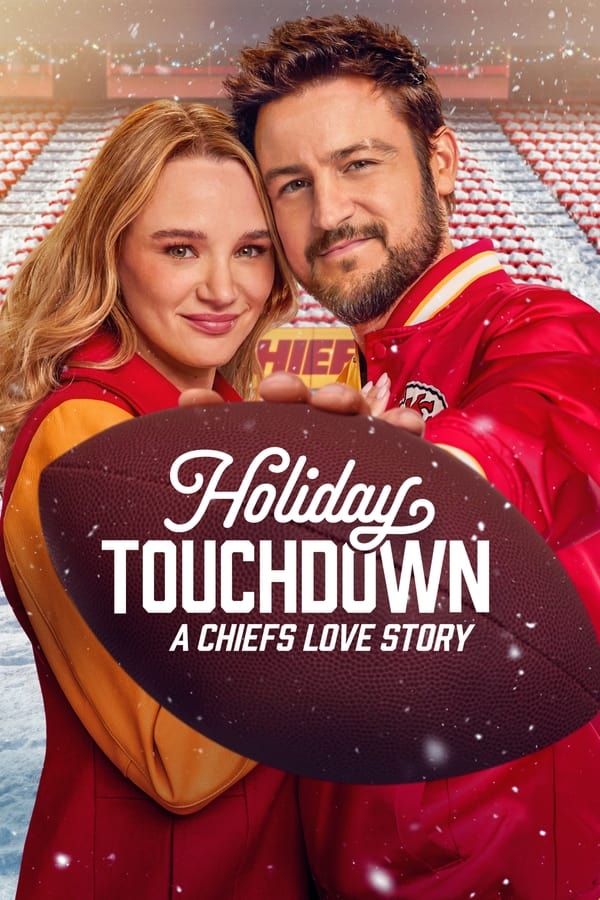 Holiday Touchdown: A Chiefs Love Story (2024) Movie