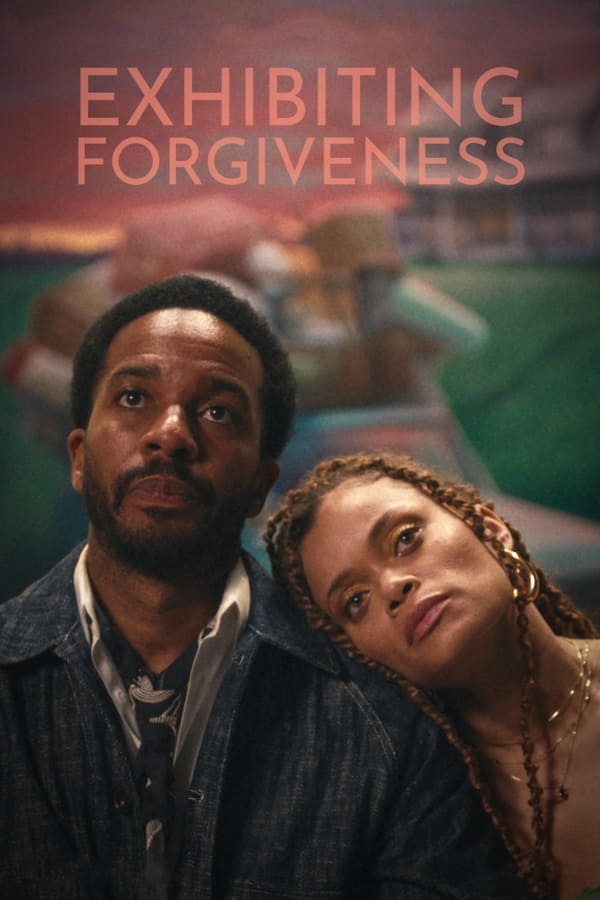 Exhibiting Forgiveness (2024) Movie 