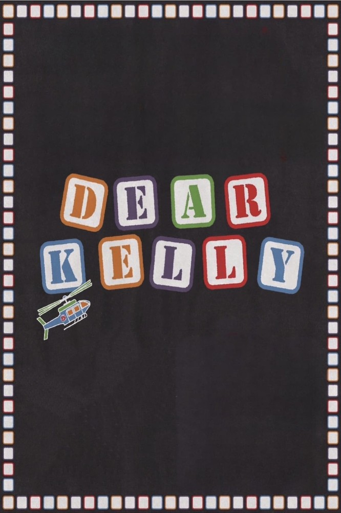 Dear Kelly (2024) Movie