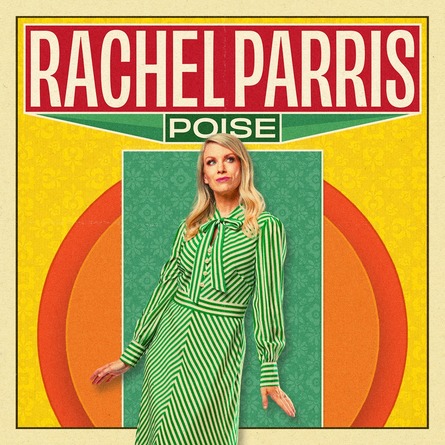 Rachel Parris: Poise (2024) Movie