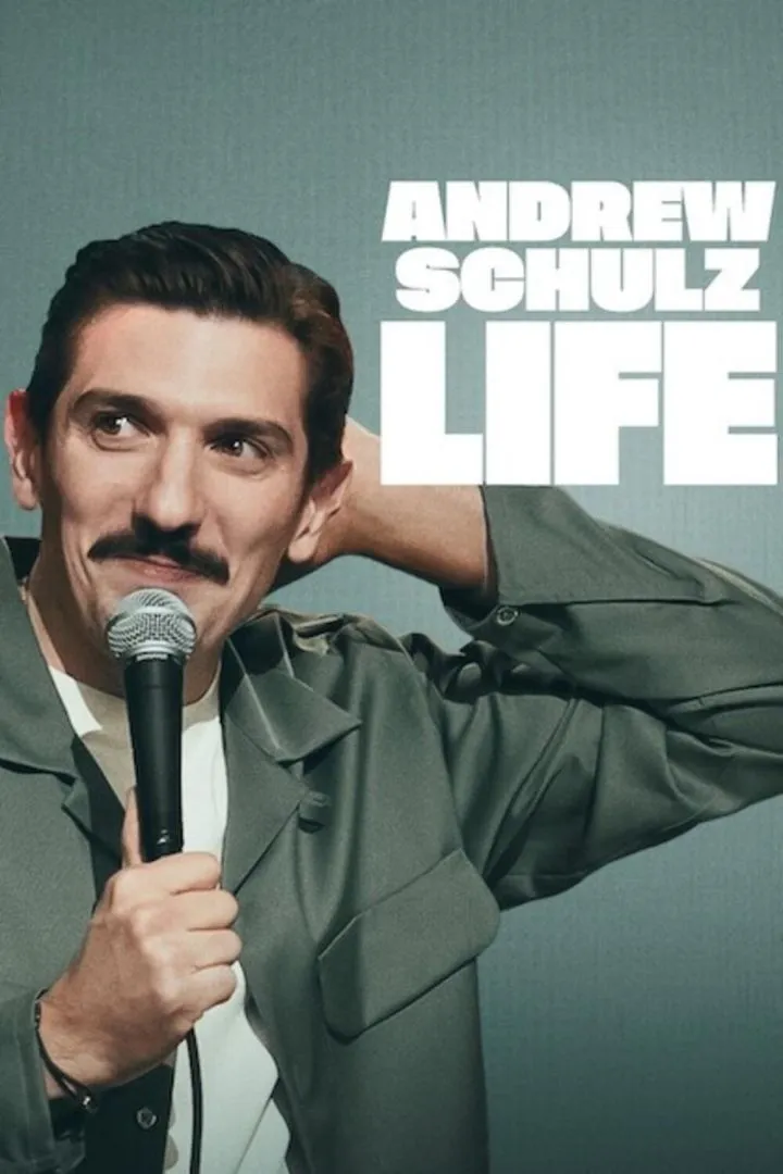 Andrew Schulz: Life (2025) Movie